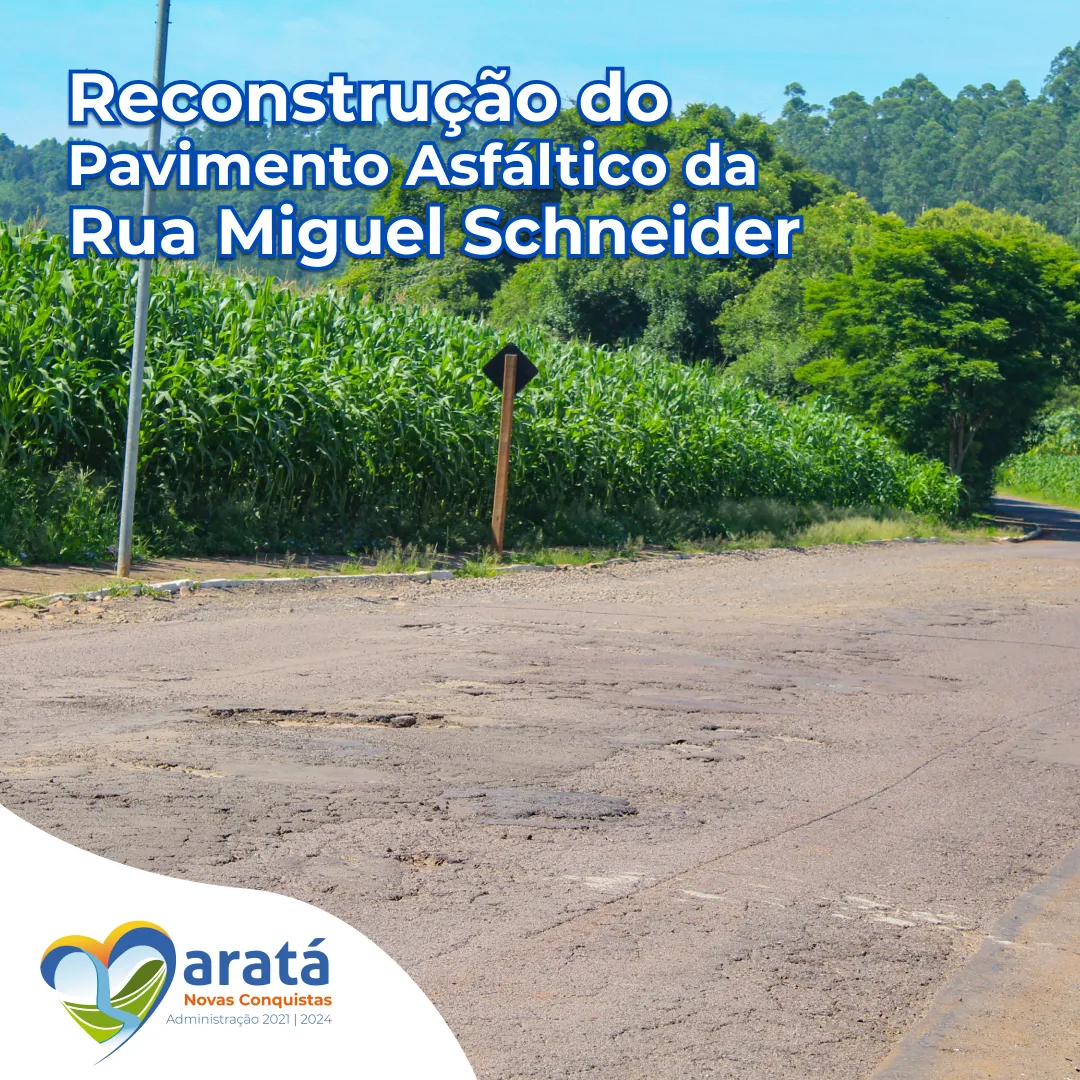 Reconstrução do Pavimento Asfáltico da Rua Miguel Schneider